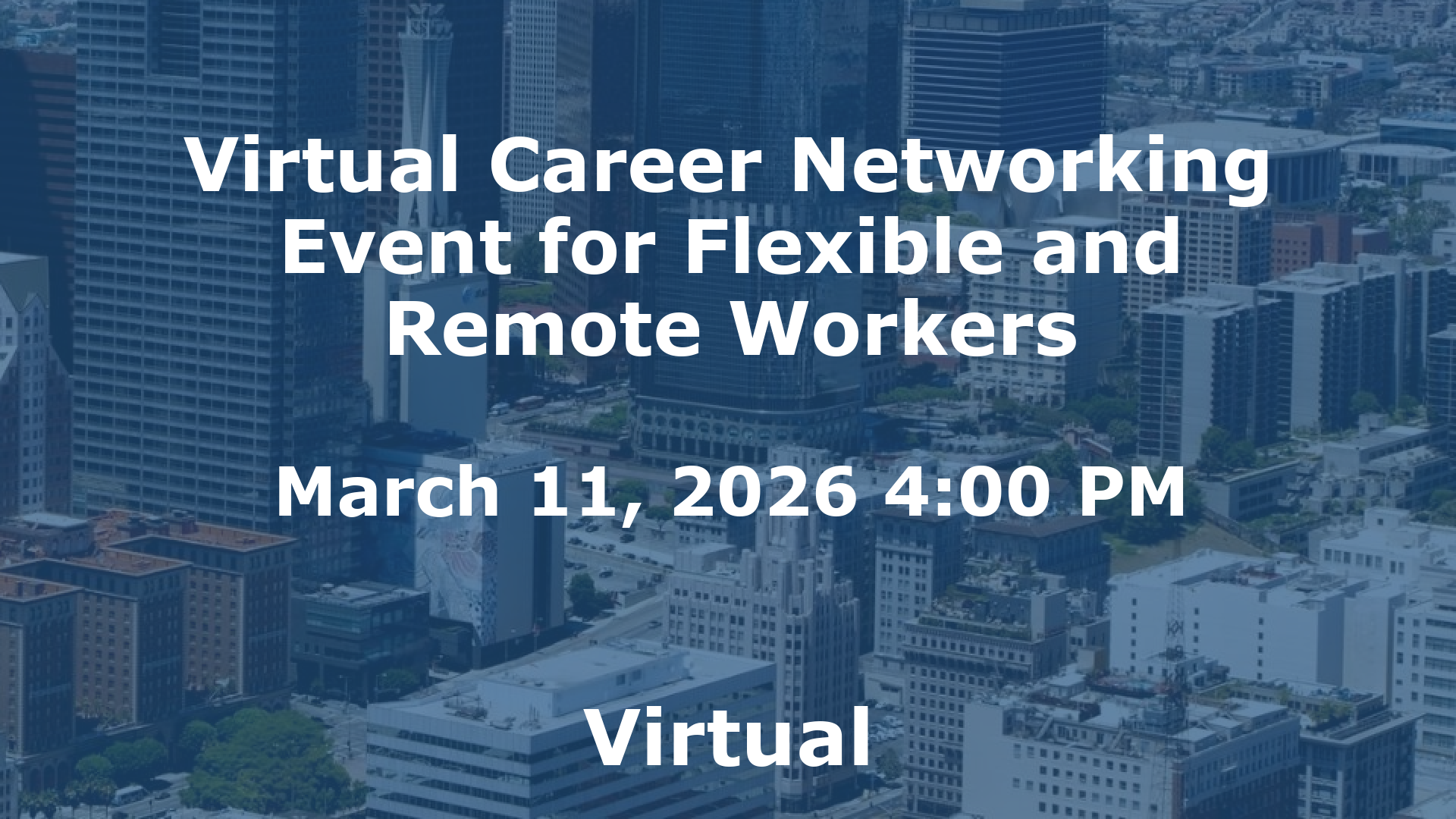 Virtual Career Networking Event for Flexible and Remote Workers event image
